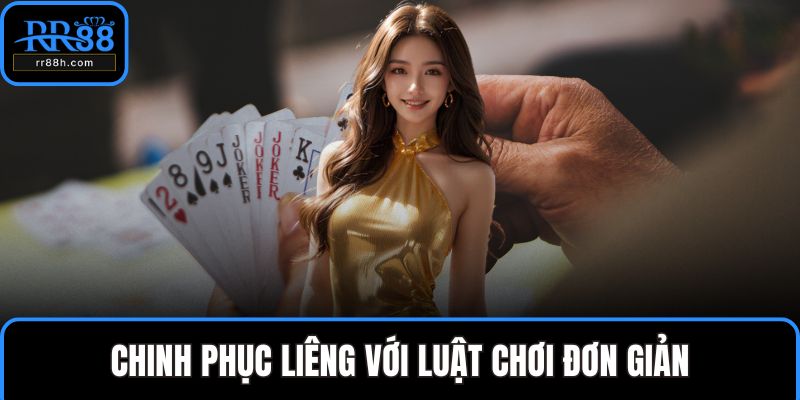 Chinh phục liêng với luật chơi đơn giản