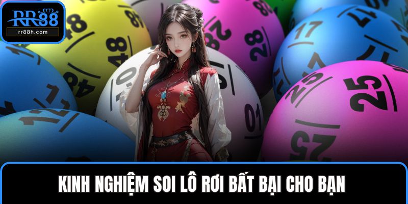 Kinh nghiệm soi lô rơi bất bại cho bạn