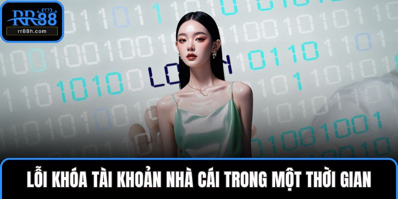 Lỗi khóa tài khoản nhà cái trong một thời gian
