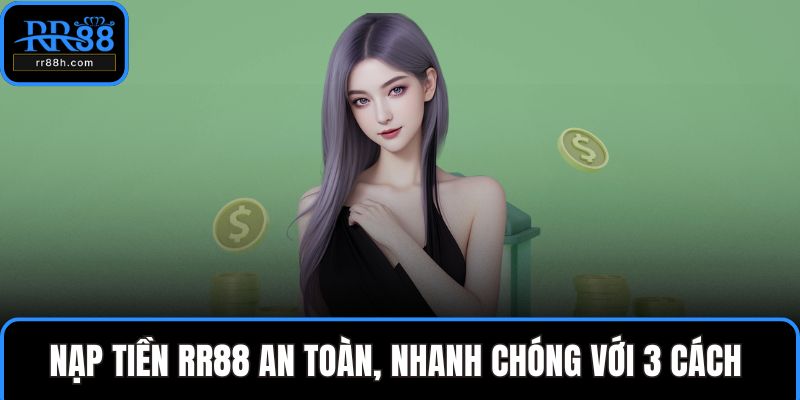 Nạp tiền RR88