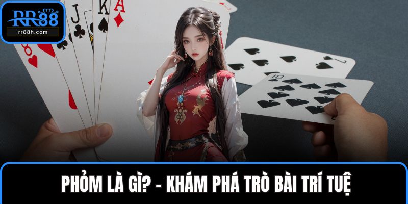 Phỏm là gì