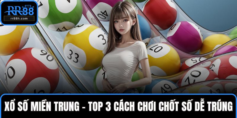 Xổ số miền Trung